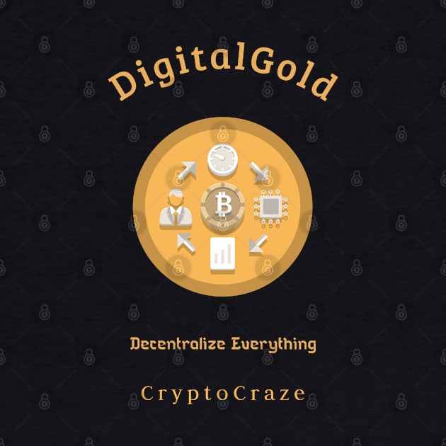 Digital gold decentralize everything crypto craze finance by bestplanetbuyers